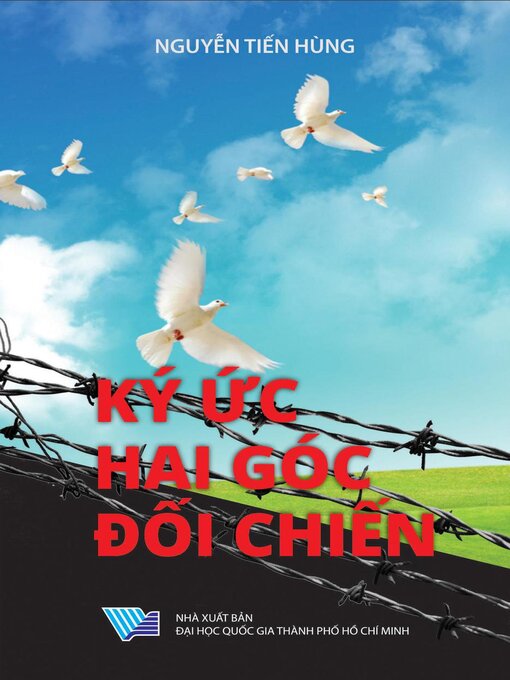 Title details for Ký Ức Hai Góc Đối Chiến by Nguyễn Tiến Hùng - Available